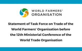 Statement of Task Force on Trade of the World Farmers’ Organisation before the 12th Ministerial Conference of the World Trade Organisation